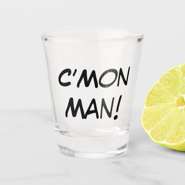 Verre A Shot C’Mon Homme ! (Devant)