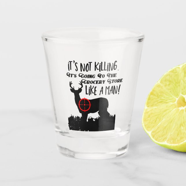 Verre A Shot Cerfs communs drôles de mâle de citation d'hommes (Devant)