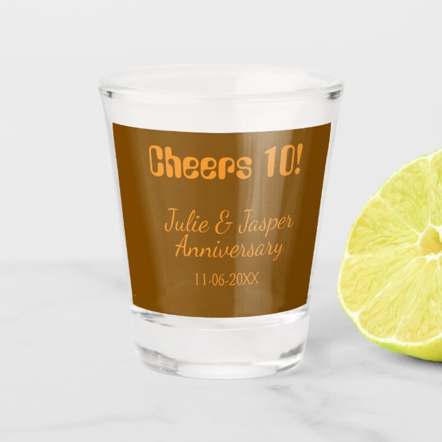 Verre A Shot Cheers to 10th wedding anniversary brown orange  (Devant)