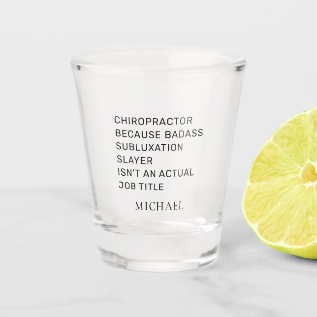 Verre A Shot Chiropraticien Parce Que Subluxe Couche Personnali (Devant)