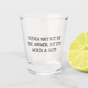 Verre A Shot Citation bourrée drôle Vodka