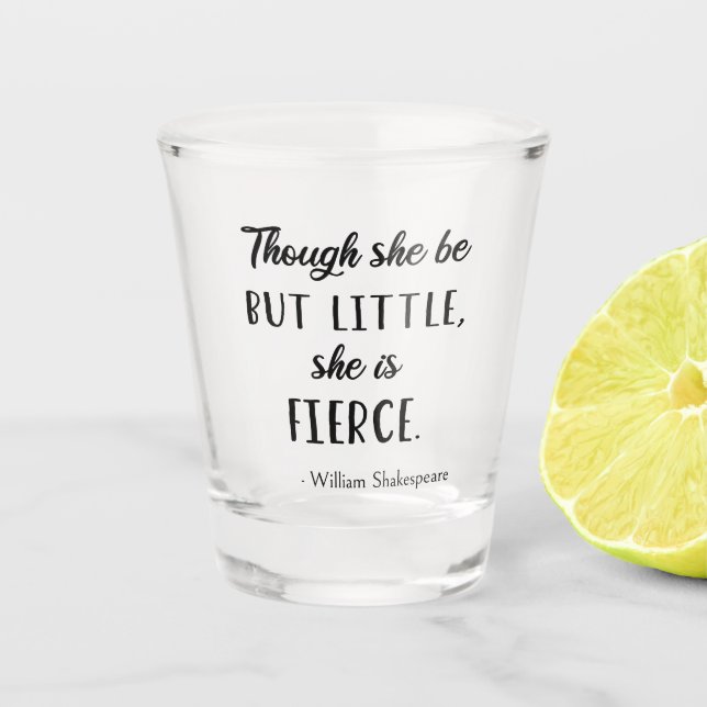 Verre A Shot Citation de Shakespeare - Peu mais Fierce II (Devant)