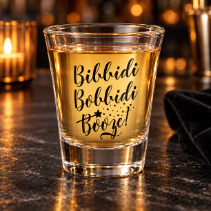 Verre A Shot Citation drôle Bibbidi Bobbidi Booze