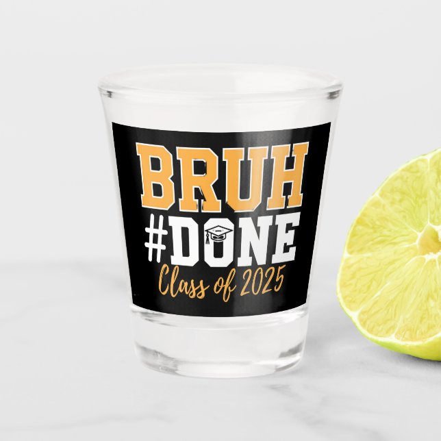 Verre A Shot Classe Bruh Terminée De 2025 Diplômé (Devant)