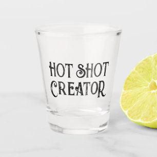 Verre A Shot Créateur Hot Shot   Drôle Verre cadeau
