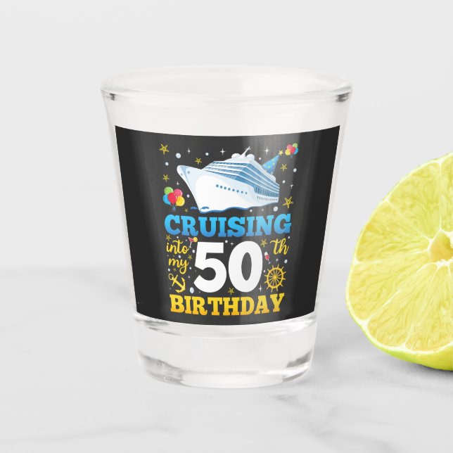 Verre A Shot Croisière Dans Mon 50 Anniversaire (Devant)
