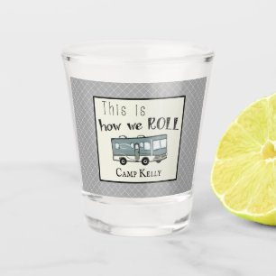 Verre A Shot Cute Camping RV "This is We Roll" Personnalisé