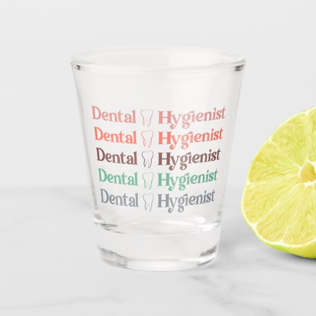 Verre A Shot Dental Hygienist | RDH Dentist Dental gifts (Devant)