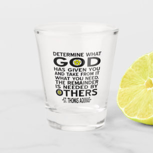 Verre A Shot Déterminez ce que Dieu vous a donné Citation d'Aqu