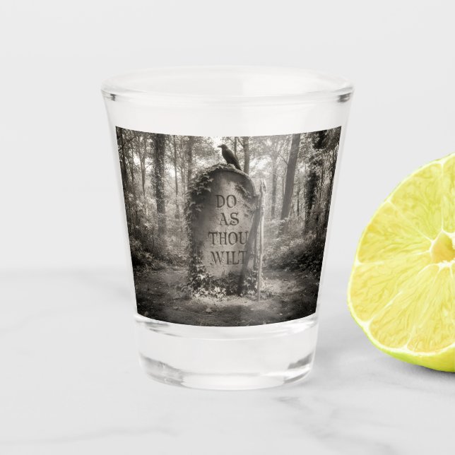 Verre A Shot Do As Thy Wilt Shot Glass (Devant)