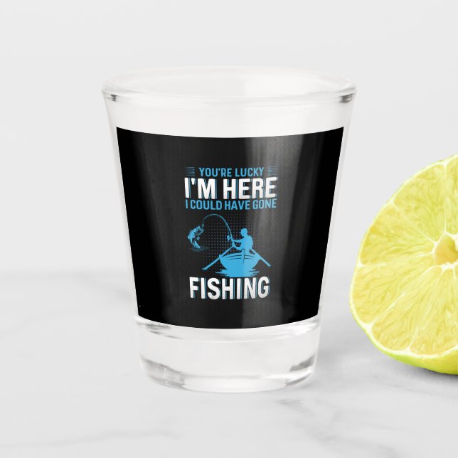 Verre A Shot Don Fisher J'Aurais Pu Aller Pêcher (Devant)
