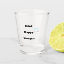 Drink Happy Thoughts on a 