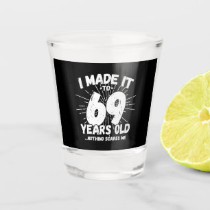 Verre A Shot Drôle 69e Anniversaire Citation Sarcastique 69 Ann