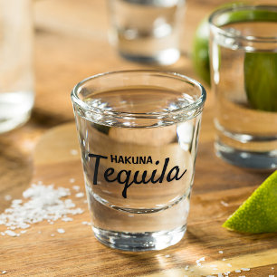Verre A Shot Drôle Hakuna Tequila Texte