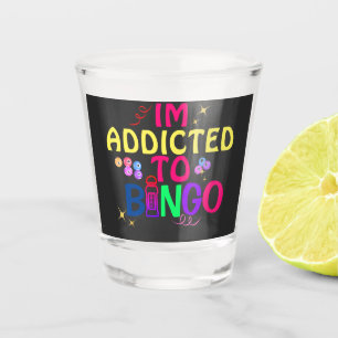 Verre A Shot Drôle Je suis accro au verre de Bingo Shot