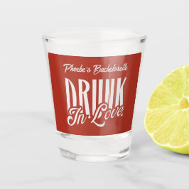Verre A Shot Drunin in Love Red Custom Name Bachelorette Retro