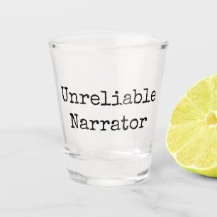 Verre A Shot Écrivain - Narrateur non fiable I