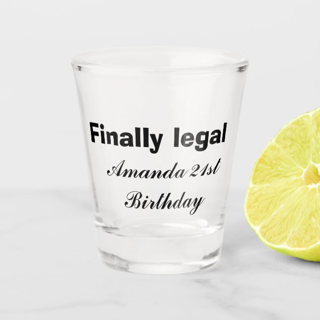 Verre A Shot Enfin Légal 21e anniversaire (Devant)
