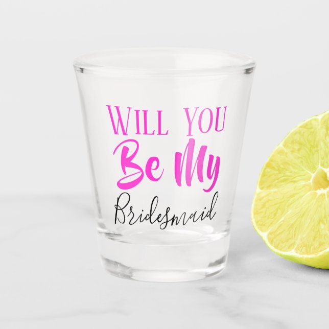 VERRE A SHOT ÊTES-VOUS MON BRIDESMAID WEDDING PARTY TIRE DU VER (Devant)