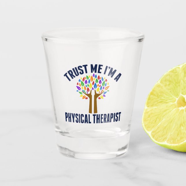 Verre A Shot Faites-moi confiance Je suis physiothérapeute (Devant)