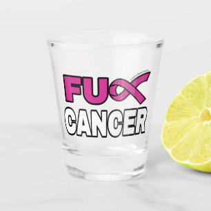 Verre A Shot FU CANCER...Cancer du sein