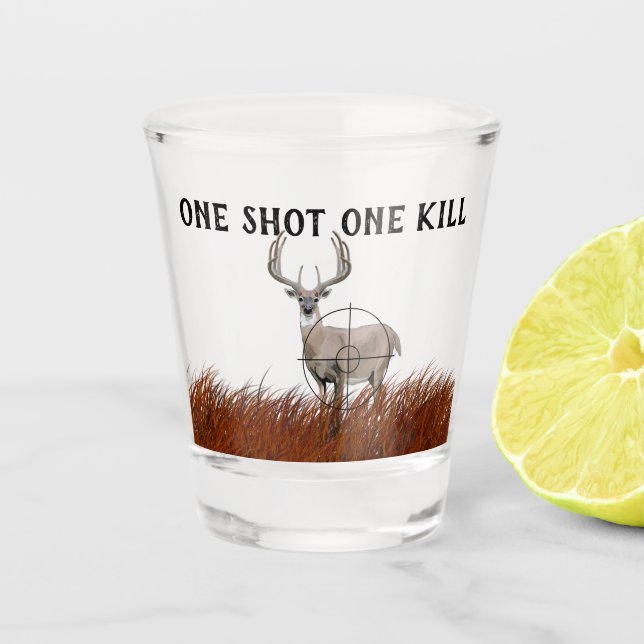 Verre A Shot Funny ONE SHOT ONE KILL Buck Deer Silhouette (Devant)