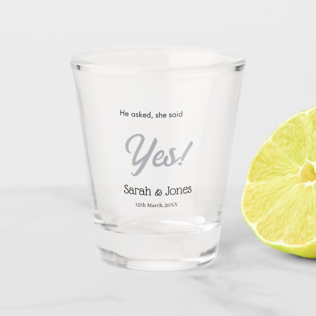 Verre A Shot He asked she said yes engagement simple silver dat (Devant)