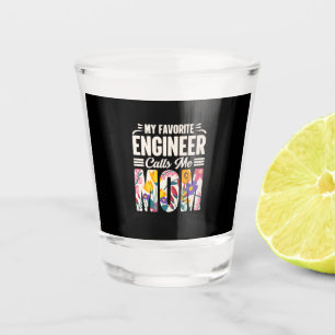 Verre A Shot Ingénieur Mon ingénieur favori m'appelle maman