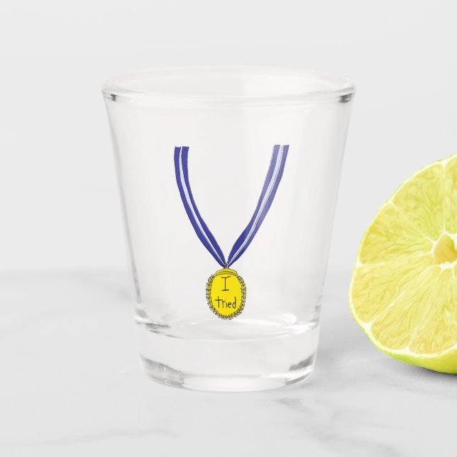 Verre A Shot J'ai essayé la médaille (Devant)