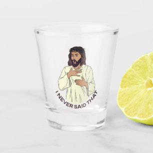 Verre A Shot Je n'ai jamais dit ça