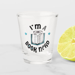Verre A Shot Je suis Nerd de livre
