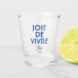 Verre A Shot Joie De Vivre Nice Année Personnalisée Français