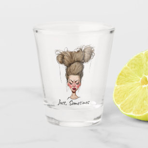 Verre A Shot Juste, Parfois ! Drôle Mauvais Jour