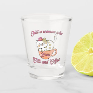 Verre A Shot Juste une femme qui aime les chats et le café