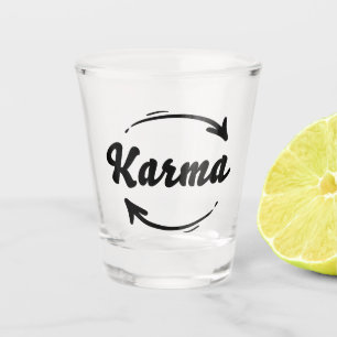 Verre A Shot Karma Ce Qui Tourne Revient Citation Noir