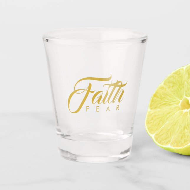 Verre A Shot La foi sur la peur Gold Graphisme (Devant)