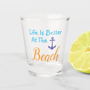 Verre A Shot La Vie Est Mieux À La Plage