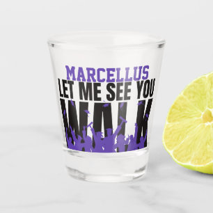 Verre A Shot Laisse-moi te voir marcher Purple Graduation