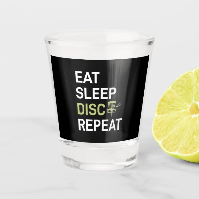 Verre A Shot Lecteur Disk Golf | Eat Sleep Disk Golf Repeat (Devant)