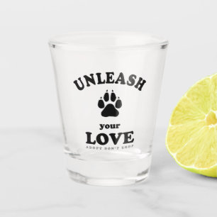 Verre A Shot Libérez votre amour Devis d'adoption de chien