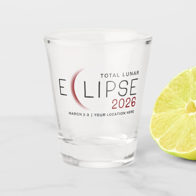 Verre A Shot Lunar Eclipse 2026 Custom Location Commemorative (Devant)