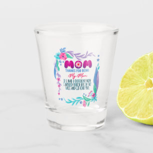 Verre A Shot Maman Merci D'Être Ma Mère