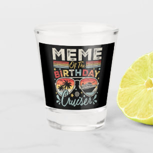 Verre A Shot Mème de la croisière d'anniversaire vacances