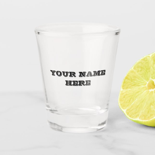 VERRE A SHOT METTRE **N'IMPORTE QUEL NOM ICI** (Devant)