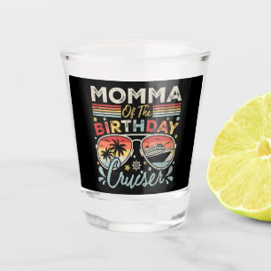 Verre A Shot Momma of the Birthday Cruiser Vacation