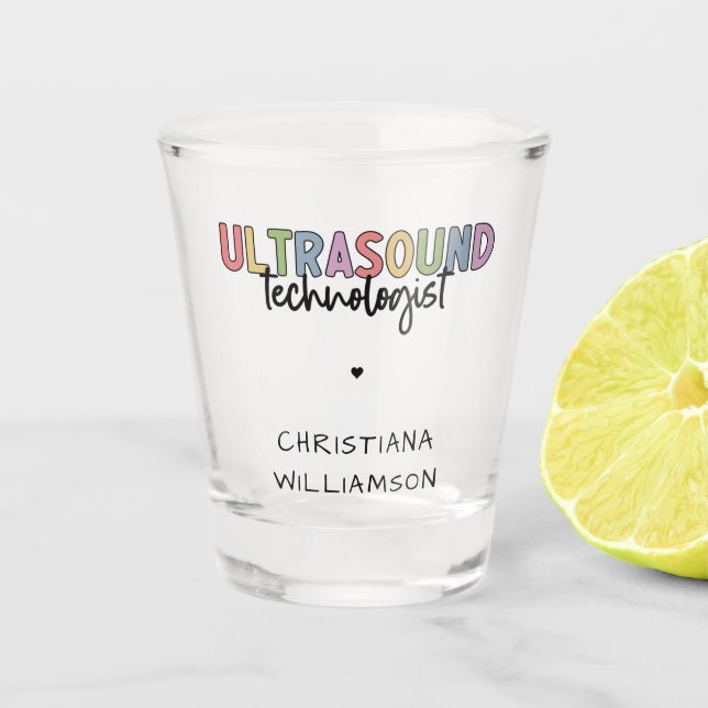 Verre A Shot Nom personnalisé Ultrasound Technologist Cadeaux (Devant)