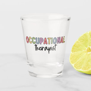 Verre A Shot Occupational Therapeuy