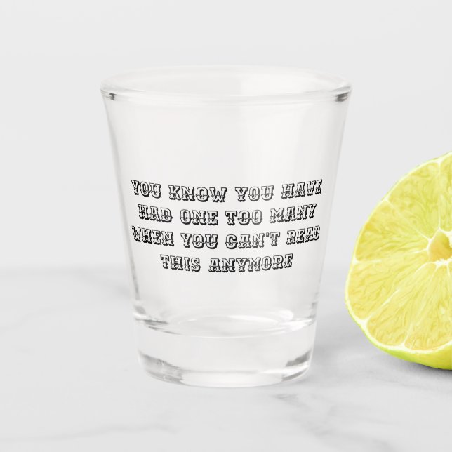 Verre A Shot One Too Many - Shot Glass (Devant)