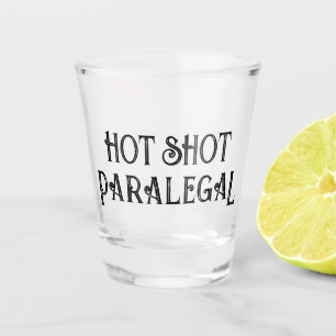 Verre A Shot Paralégal à Hot Shot Drôle Verre cadeau