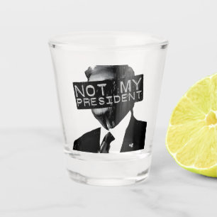 Verre A Shot Pas mon président Anti Trump inauguration libéral